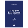  Ceza Hukuku Özel Hükümler Temel Suç Tipleri - Mustafa Özen