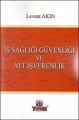  İş Sağlığı Güvenliği ve Alt İşverenlik - Levent Akın