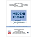  Medeni Hukuk Pratik Çalışmalar - Murat Doğan