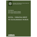 Rusya-Ukrayna Krizi ve Uluslararası Hukuk - Ceren Karagözoğlu, Cüneyt Yüksel