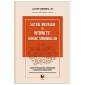  Sosyal Medyada ve İnternette Hukuki Sorumluluk - Ali Fuat Özbakır