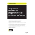  Alt İşveren (Taşeron) İlişkisi ve Muvazaa Sorunu - İbrahim Aydınlı