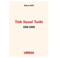 Türk Siyasal Tarihi 1908-2000 - Rıdvan Akın