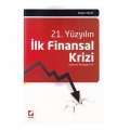  21. Yüzyılın İlk Finansal Krizi - Belgin Akçay