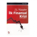 21. Yüzyılın İlk Finansal Krizi - Belgin Akçay