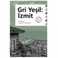  Gri Yeşil: İzmit - Tuncay Bilecen