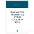 İdari Yargıda Hakkaniyete Uygun Yargılanma İlkesi - Eren Cenan