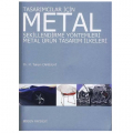 Metal Şekillendirme Yöntemleri Metal Ürün Tasarım İlkeleri - M. Tahsin Canbulat