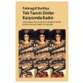  Tek Tanrılı Dinler Karşısında Kadın - Fatmagül Berktay