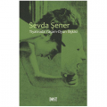  Tiyatroda Yaşam-Oyun İlişkisi - Sevda Şener