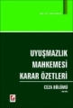  Uyuşmazlık Mahkemesi Karar Özetleri Ceza Bölümü - Cemil Kaya