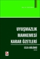 Uyuşmazlık Mahkemesi Karar Özetleri Ceza Bölümü - Cemil Kaya