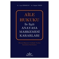 Aile Hukuku İle İlgili Anayasa Mahkemesi Kararları - Ayça Özdoğan, Begüm Tekin