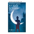 Ay Işığı Sokağı - Stefan Zweig