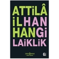  Hangi Laiklik - Attilâ İlhan