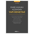  İdare Hukuku Açısından Yapı Denetimi - İlker Zeyrek