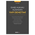 İdare Hukuku Açısından Yapı Denetimi - İlker Zeyrek