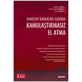  Kamulaştırmasız El Atma - Mehmet Çabuk, Nuran Doğan Çakmak