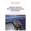  Kelepir Ürün İadesizdir - Dünyada ve Türkiye`de Deniz Taşımacılığına Sağlanan Vergi Teşvikleri - Ali Çelikkaya