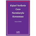 Kişisel Verilerin Ceza Normlarıyla Korunması - Hasan Sınar