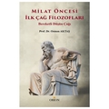 Milat Öncesi İlk çağ Filozofları Bereketli Düşün Çağı - Osman Aktaş