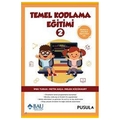 Temel Kodlama Eğitimi - 2 - İpek Turan, Metin Akça, Melek Küçükkurt