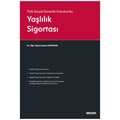  Türk Sosyal Güvenlik Hukukunda Yaşlılık Sigortası - Hasan Kayırgan