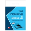 Vergi Uyuşmazlıkları ve Çözüm Yolları - Ahmet Erol